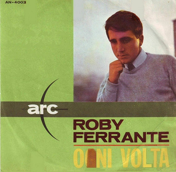 Roby Ferrante - Ogni Volta | Arc (AN - 4003)