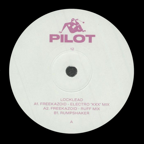 Locklead - Freekazoid | Pilot (PILOT12)
