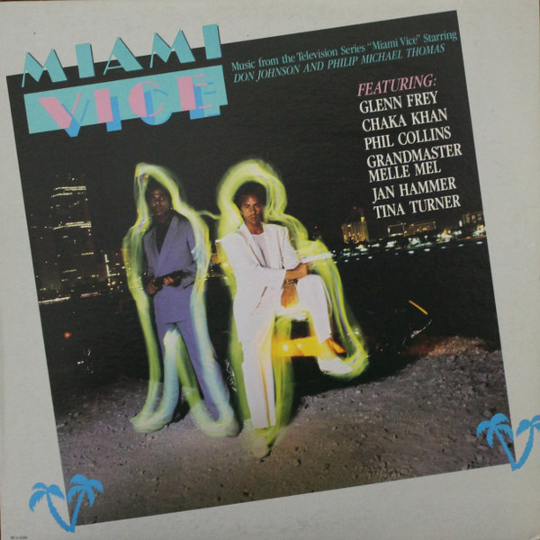 Various - Miami Vice - Music From The Television Series | MCA Records (MCA-6150)