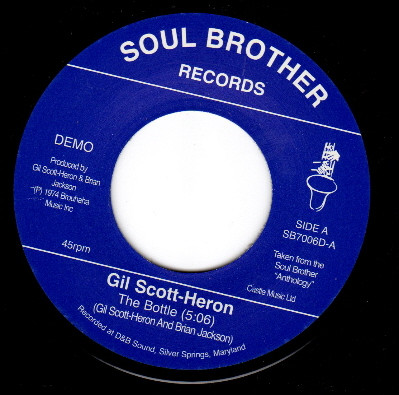 Gil Scott-Heron & Brian Jackson - The Bottle / Johannesburg | Soul Brother Records (SB7006D)