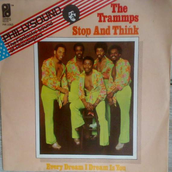 The Trammps - Stop And Think | Philadelphia International Records (PIR 3363) The Trammps - Stop And Think | Philadelphia International Records (PIR 3363)