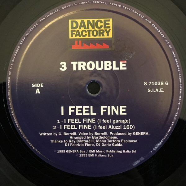 3 Trouble - I Feel Fine | Dance Factory (8 71038 6) - 2