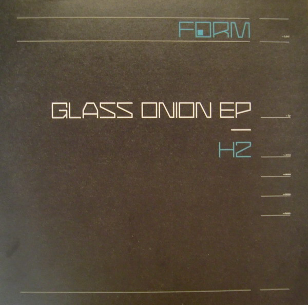 H2 - Glass Onion EP | Form Music (FORM04EP)