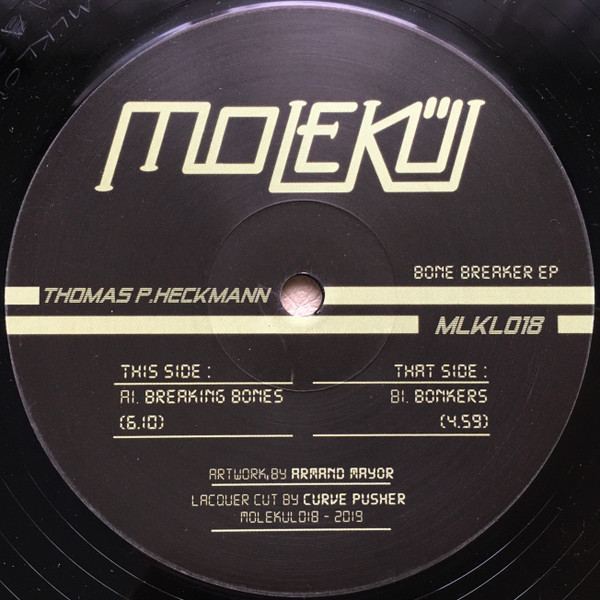 Thomas P. Heckmann - Bone Breaker EP | Molekül (MLKL018) - main