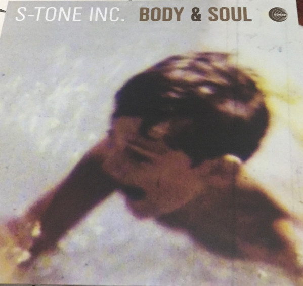 S-Tone Inc. - Body & Soul | Schema Records (SCLP493) - main