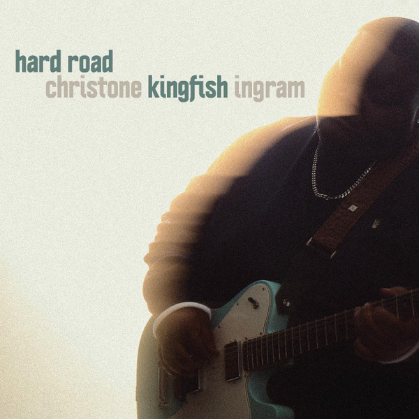 Christone "Kingfish" Ingram - Hard Road | Red Zero Records (RZR-0001)