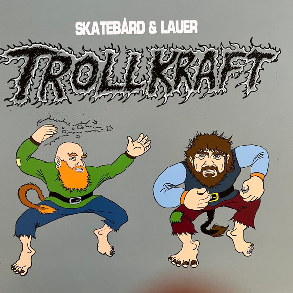 Skatebård & Phillip Lauer - Trollkraft | Bordello A Parigi (BAP231)