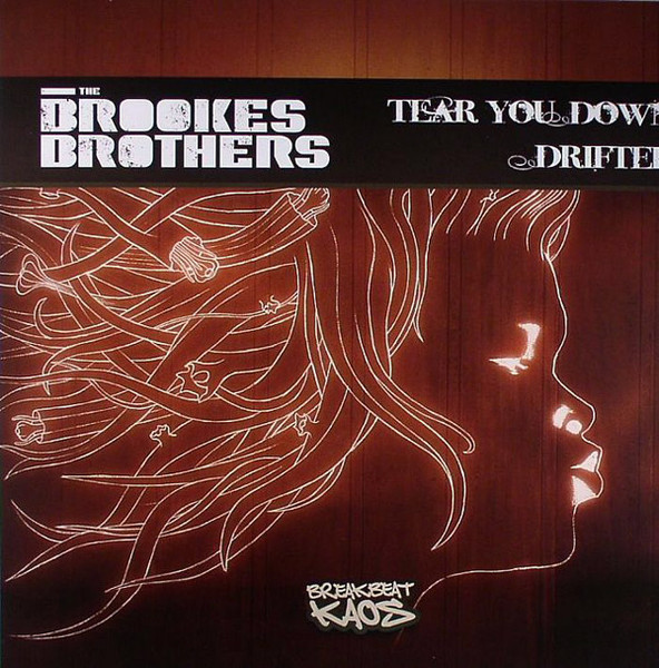 Brookes Brothers - Tear You Down / Drifter | Breakbeat Kaos (BBK028)