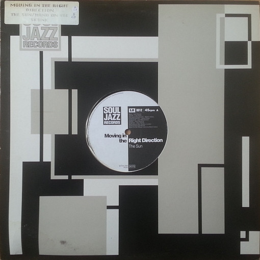 Moving In The Right Direction - The Sun / Hand On The Skunk | Soul Jazz Records (SJR 0012) Moving In The Right Direction - The Sun / Hand On The Skunk | Soul Jazz Records (SJR 0012)