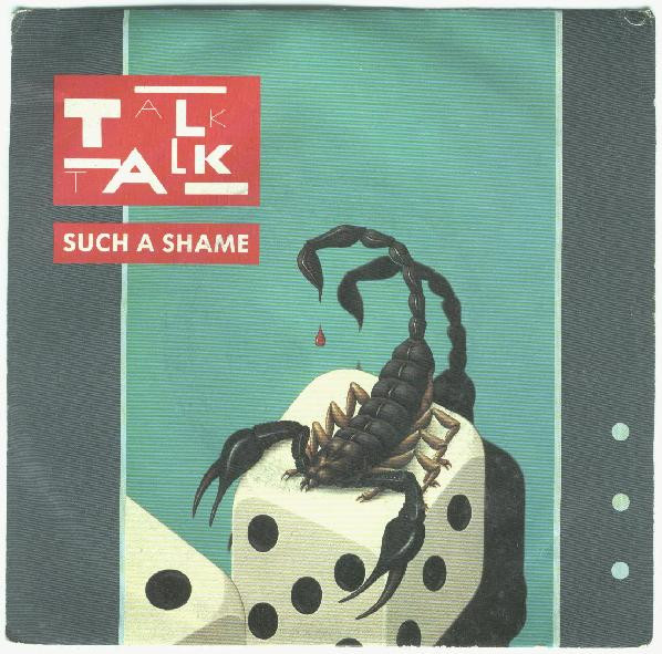 Talk Talk - Such A Shame | EMI (06 2001197) - main