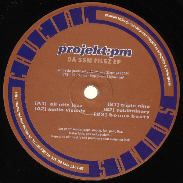 Projekt: PM - Da SSM Filez EP | Crucial Sounds (CRS_102) - main