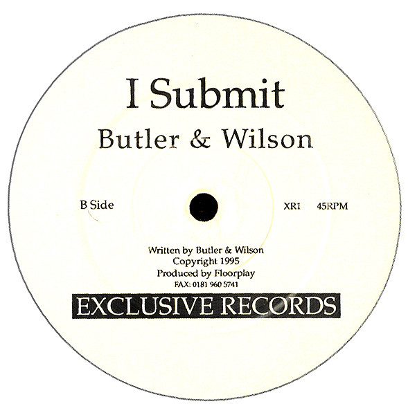 Butler & Wilson - Submission / I Submit | Exclusive Records (XR1) - 2