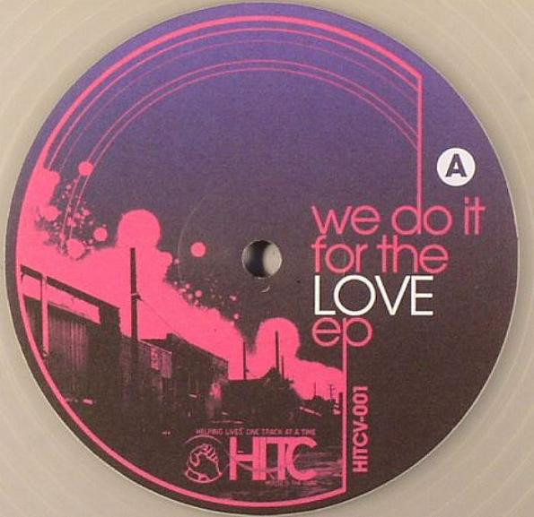 Various - We Do It For The Love EP | House Is The Cure (HITCV-001)