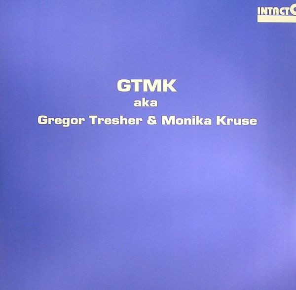 GTMK & Gregor Tresher & Monika Kruse - Panchakarma / Mosquito | Intacto Records (INTAC011) - 3 GTMK & Gregor Tresher & Monika Kruse - Panchakarma / Mosquito | Intacto Records (INTAC011) - 3