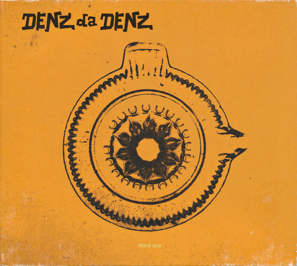 Various - Denz Da Denz Third One | Denz Da Denz Recordings (denz 609072)