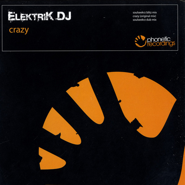 Elektrik DJ - Crazy | Phonetic Recordings (PH022) - main
