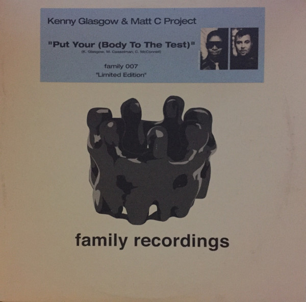 Kenny Glasgow  &  Matt C Project - Put Your (Body To The Test) | Family Recordings (family 007)