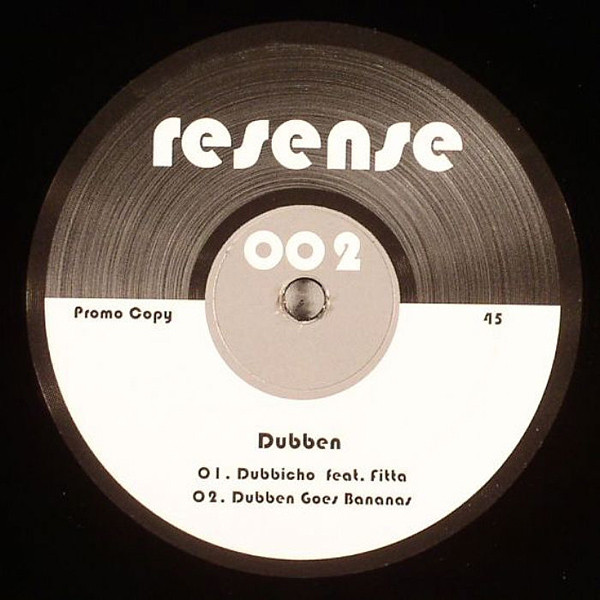 Dubben - Heeyyy ! / Dubben Goes Bananas / Dubbicho | RESENSE (Resense 002) - 2