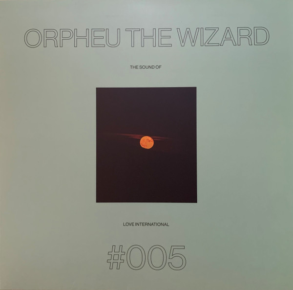 Orpheu De Jong - The Sound Of Love International #005 | Love International X Test Pressing (LITPLP005)