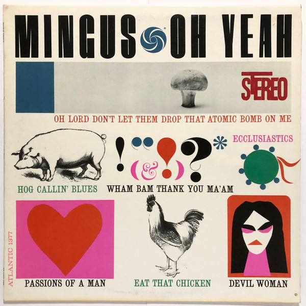 Charles Mingus - Oh Yeah | Atlantic (SD 1377)