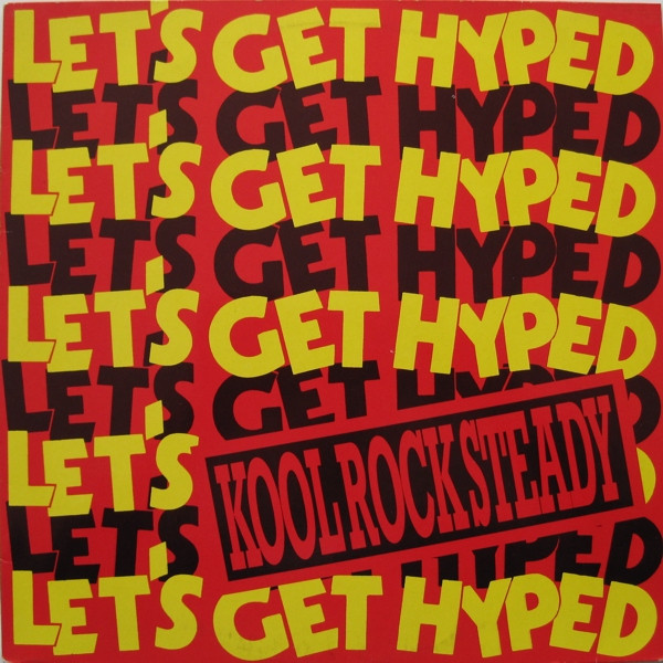 Kool Rock Steady - Let's Get Hyped | BCM Records (12244)