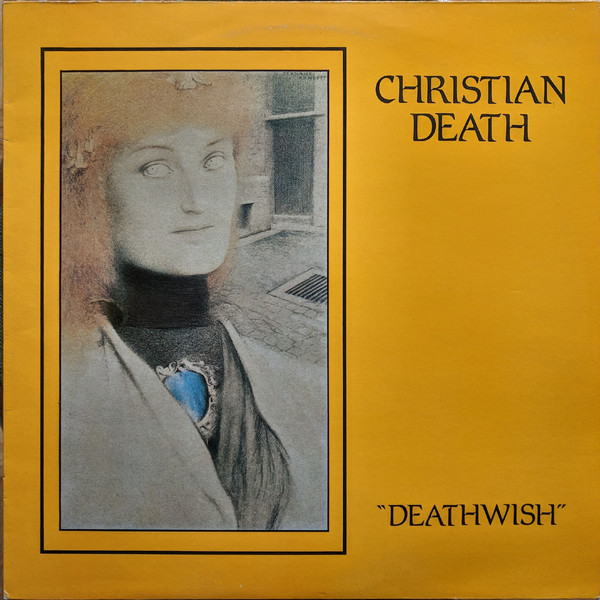 Christian Death - Deathwish | L'Invitation Au Suicide (S.D.4)