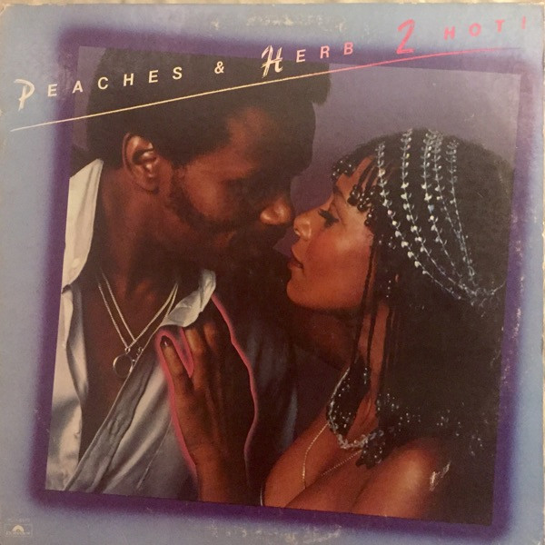 Peaches & Herb - 2 Hot! | Polydor (PD-1-6172)