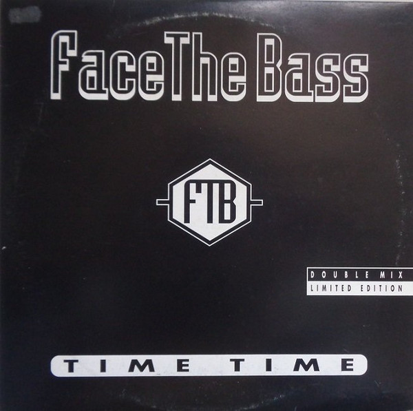Face The Bass - Time Time | Next Records (NT 012/1 92)