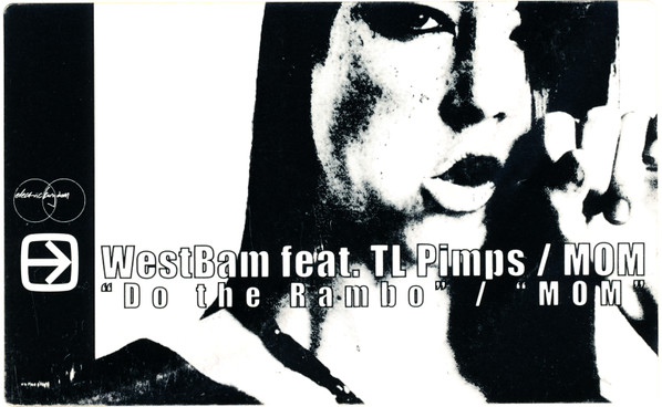 WestBam Feat. TL Pimps / Members Of Mayday - Do The Rambo / MOM | Electric Kingdom (74321 72812 1) - 4