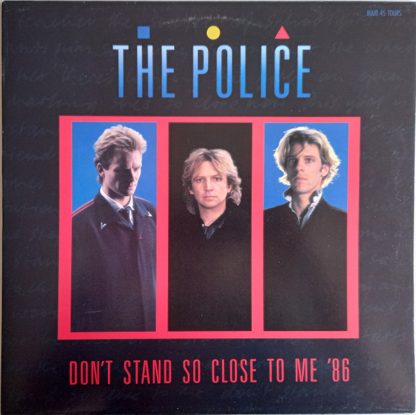 The Police - Don't Stand So Close To Me '86 | A&M Records (392133-1)