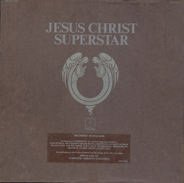 Andrew Lloyd Webber & Tim Rice - Jesus Christ Superstar - A Rock Opera | Decca (DXSA 7206) - main