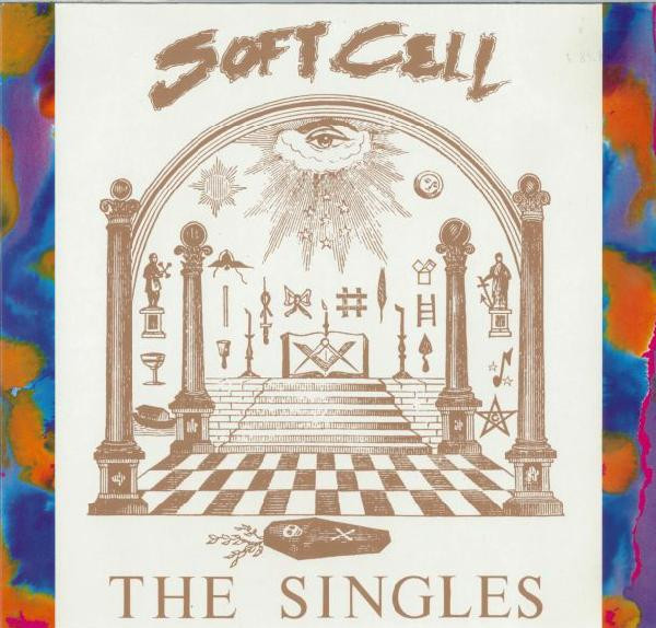 Soft Cell - The Singles | Mercury (830 708-1) Soft Cell - The Singles | Mercury (830 708-1)