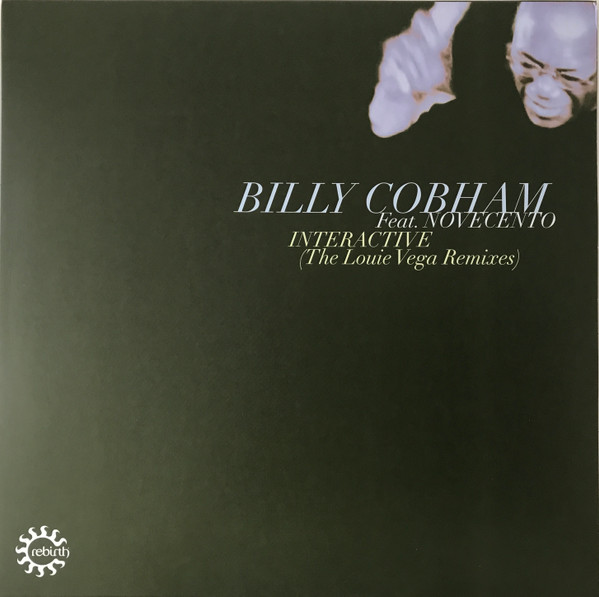 Billy Cobham Feat. Novecento - Interactive (The Louie Vega Remixes) | Rebirth (REB124)