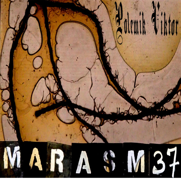 Polemik Viktor - Marasm 37 | Marasm (Marasm 37)