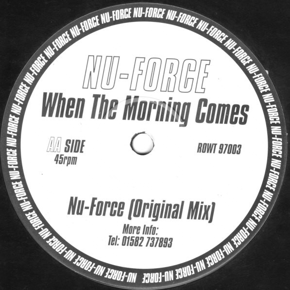 Nu-Force - When The Morning Comes | Ruff On Wax Recordings (ROWT 97003) - 2
