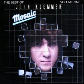 John Klemmer - Mosaic - The Best Of John Klemmer Volume One | MCA Records (MCA-28014) John Klemmer - Mosaic - The Best Of John Klemmer Volume One | MCA Records (MCA-28014)