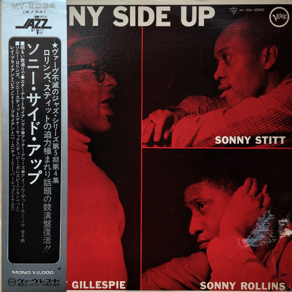 Dizzy Gillespie , Sonny Stitt , Sonny Rollins = Sonny Rollins ・ Dizzy Gillespie ・ Sonny Stitt - Sonny Side Up = ソニー・サイド・アップ | Verve Records (MV 2034)