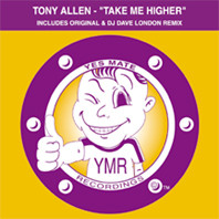 Tony Allen - Take Me Higher | Yes Mate Recordings (YMR-007)
