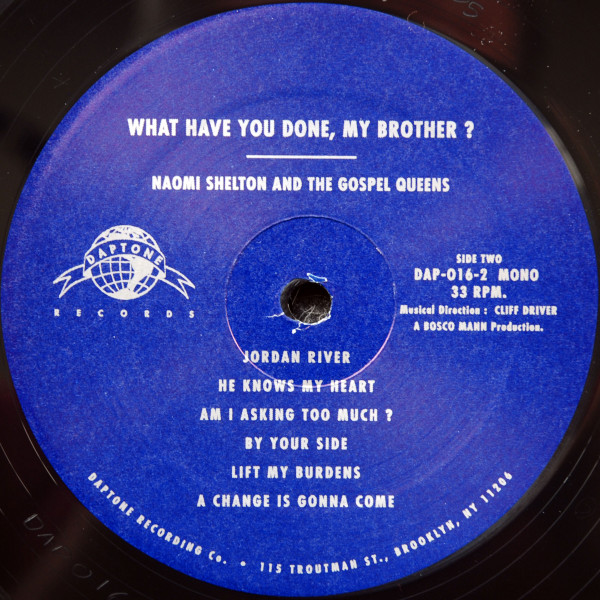 Naomi Shelton And The Gospel Queens - What Have You Done, My Brother? | Daptone Records (DAP-016) - 4