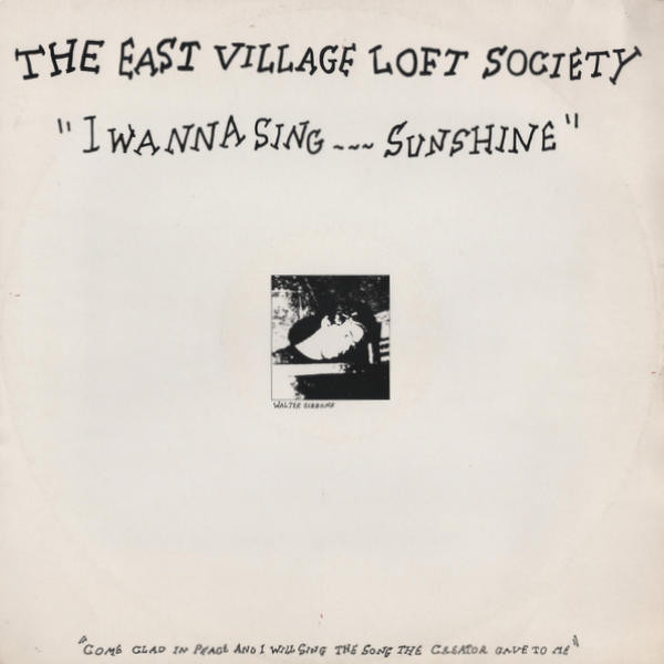 The East Village Loft Society - I Wanna Sing...Sunshine | Black Sunshine Records (BSR003) - main The East Village Loft Society - I Wanna Sing...Sunshine | Black Sunshine Records (BSR003) - main