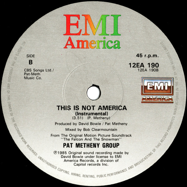 David Bowie / Pat Metheny Group - This Is Not America (Theme From The Original Motion Picture, The Falcon And The Snowman) | EMI America (12EA 190) - 4 David Bowie / Pat Metheny Group - This Is Not America (Theme From The Original Motion Picture, The Falcon And The Snowman) | EMI America (12EA 190) - 4