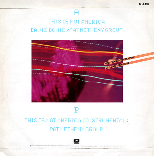 David Bowie / Pat Metheny Group - This Is Not America (Theme From The Original Motion Picture, The Falcon And The Snowman) | EMI America (12EA 190) - 2 David Bowie / Pat Metheny Group - This Is Not America (Theme From The Original Motion Picture, The Falcon And The Snowman) | EMI America (12EA 190) - 2