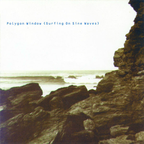Polygon Window - Surfing On Sine Waves | Warp Records (WARP CD7)