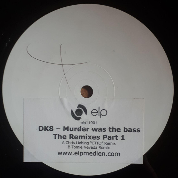 DK8 - Murder Was The Bass (The Remixes Part I) | ELP Medien & Verlags GmbH (ELP11001)