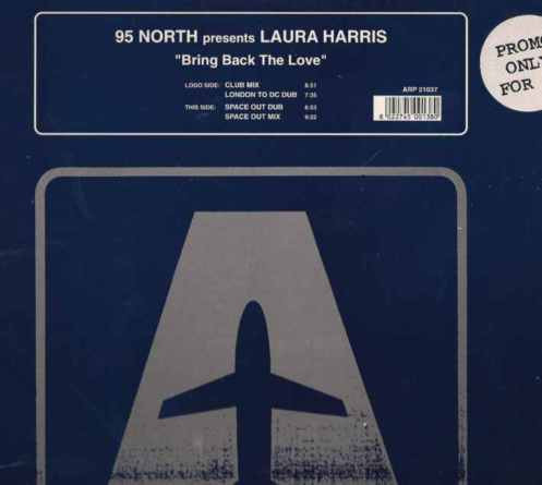 95 North Presents Laura Harris - Bring Back The Love | Airplane! Records (ARP 21037) - main