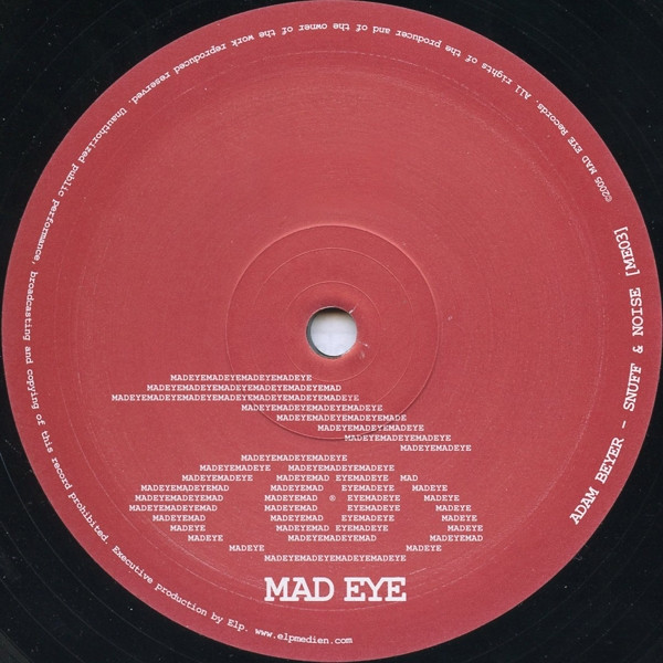 Adam Beyer - Snuff & Noise | Mad Eye (ME03)