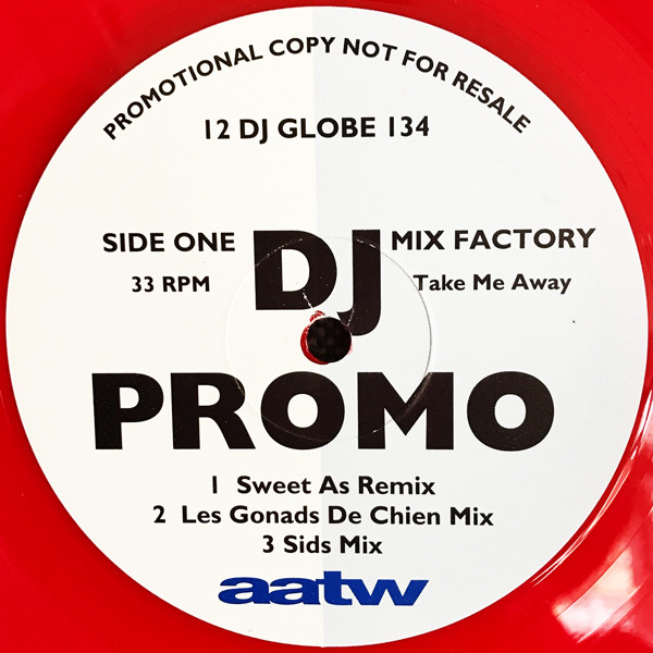Mix Factory - Take Me Away | All Around The World (12 DJ GLOBE 134)