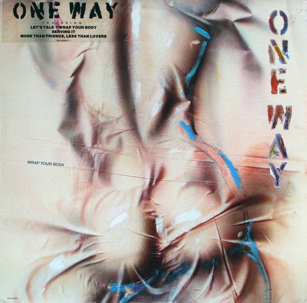 One Way - Wrap Your Body | MCA Records (MCA-5552)