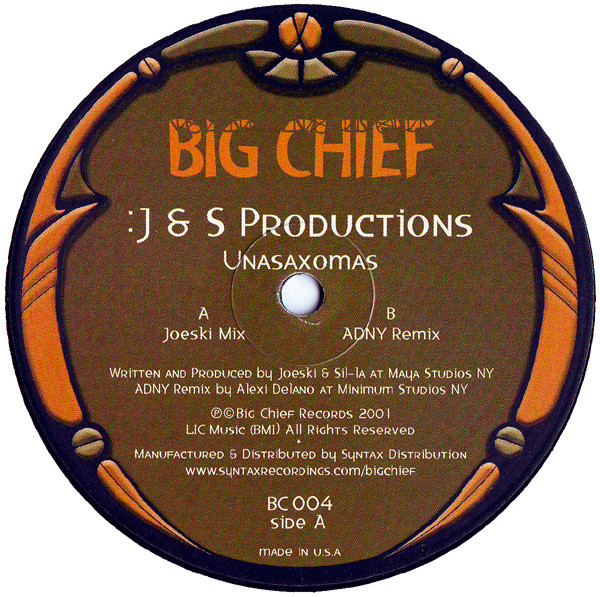 J & S Productions - Unasaxomas | Big Chief (BC 004)