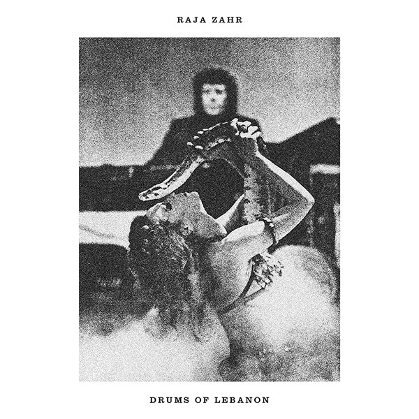 Raja Zahr - Drums Of Lebanon | Fortuna Records (FTN006) - main